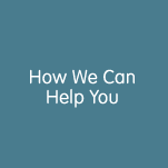 How We Can Help You